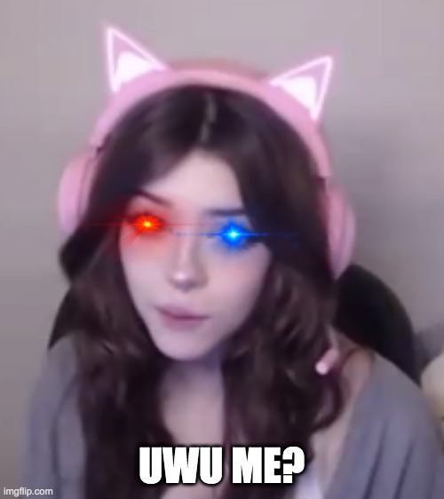 UWU ME? | made w/ Imgflip meme maker