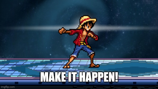 GEAR | MAKE IT HAPPEN! | image tagged in gear | made w/ Imgflip meme maker