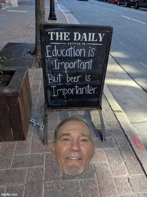 school is important | image tagged in beer,kewlew | made w/ Imgflip meme maker