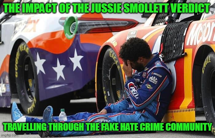 Victims Of Crimes They Made Up Are Devastated Today | THE IMPACT OF THE JUSSIE SMOLLETT VERDICT; TRAVELLING THROUGH THE FAKE HATE CRIME COMMUNITY | image tagged in jussie smollett,bubba wallace,nascar,jussie,hate crime,maga | made w/ Imgflip meme maker