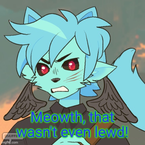 RetroTheFloof Possessed Retro Minecraft OC Picrew | Meowth, that wasn't even lewd! | image tagged in retrothefloof possessed retro minecraft oc picrew | made w/ Imgflip meme maker