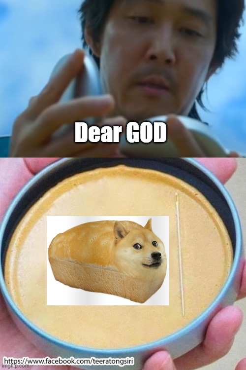 Squid Game Memes | Dear GOD | image tagged in squid game | made w/ Imgflip meme maker
