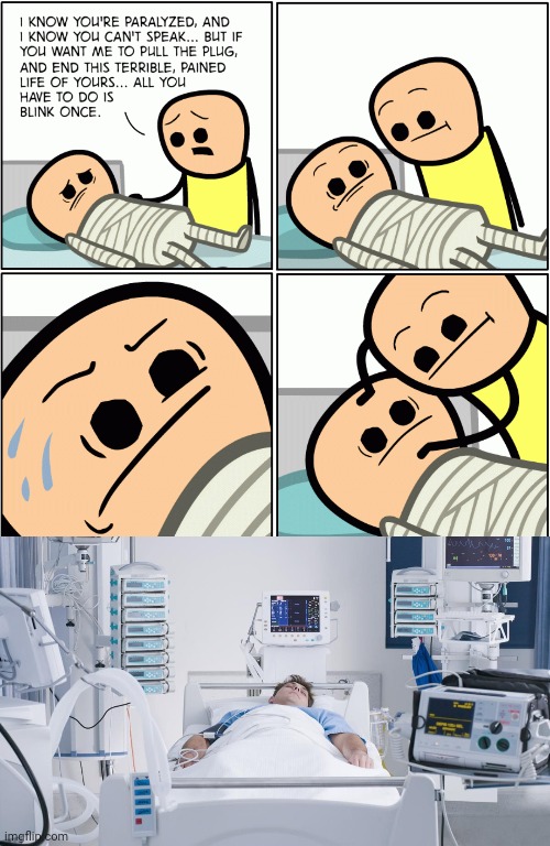 Paralyzed | image tagged in life support,dark humor,comic,memes,cyanide and happiness,hospital | made w/ Imgflip meme maker