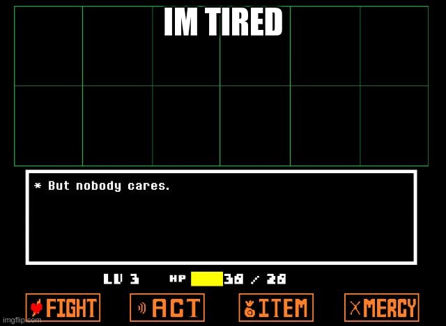 ';l,m | IM TIRED | made w/ Imgflip meme maker