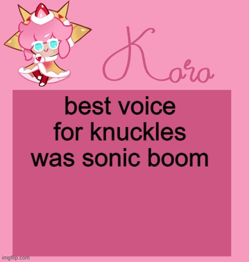 h | best voice for knuckles was sonic boom | image tagged in h | made w/ Imgflip meme maker