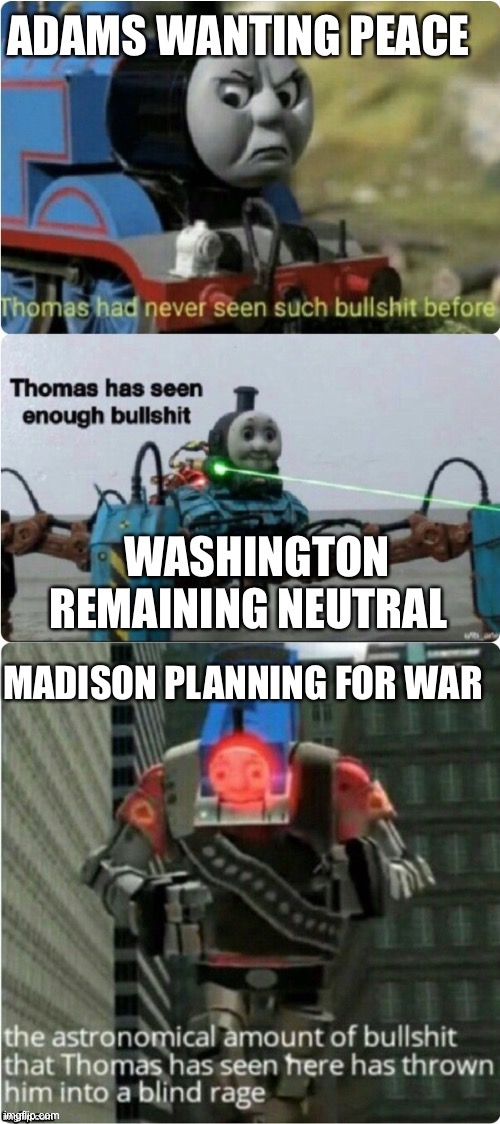 When my teacher tells me to make an outline for my paper | image tagged in thomas had never seen such bullshit before,american revolution,george washington,funny memes | made w/ Imgflip meme maker