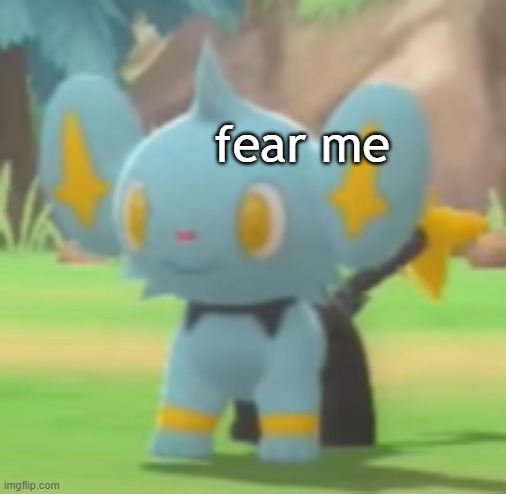 fear shinx | fear me | image tagged in pokemon | made w/ Imgflip meme maker