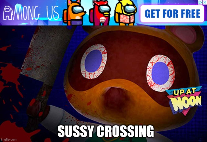 He's coming | SUSSY CROSSING | image tagged in animal crossing,amogus,among us | made w/ Imgflip meme maker