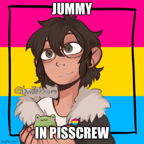 Jummy in pisscrew lol | JUMMY IN PISSCREW | image tagged in jummy in pisscrew lol | made w/ Imgflip meme maker