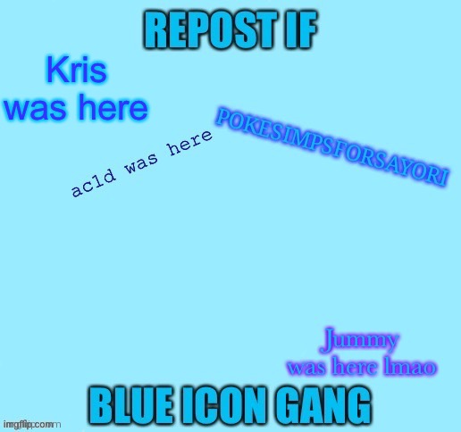 Kris was here | made w/ Imgflip meme maker