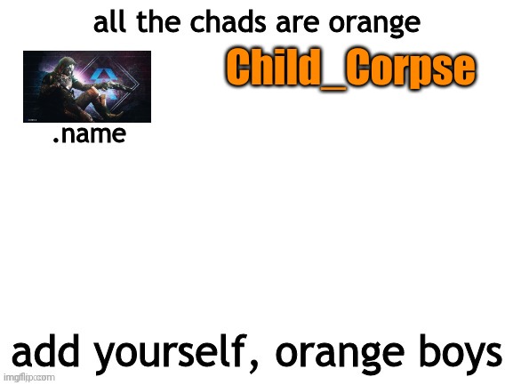 Child_Corpse | made w/ Imgflip meme maker