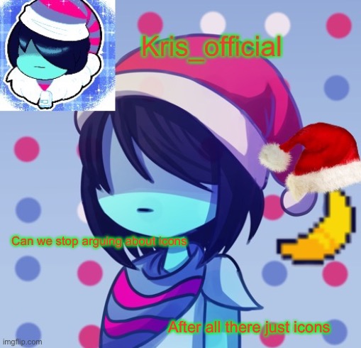 Blue icon and orange icon should come to an agreement | Can we stop arguing about icons; After all there just icons | image tagged in krises festive temp | made w/ Imgflip meme maker