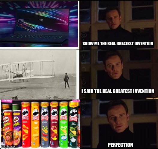Beauty at it's finest | SHOW ME THE REAL GREATEST INVENTION; I SAID THE REAL GREATEST INVENTION; PERFECTION | image tagged in show me the real | made w/ Imgflip meme maker