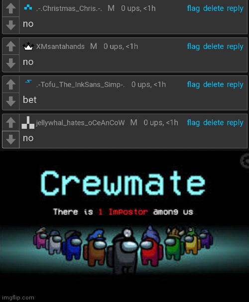 . | image tagged in there is 1 imposter among us | made w/ Imgflip meme maker