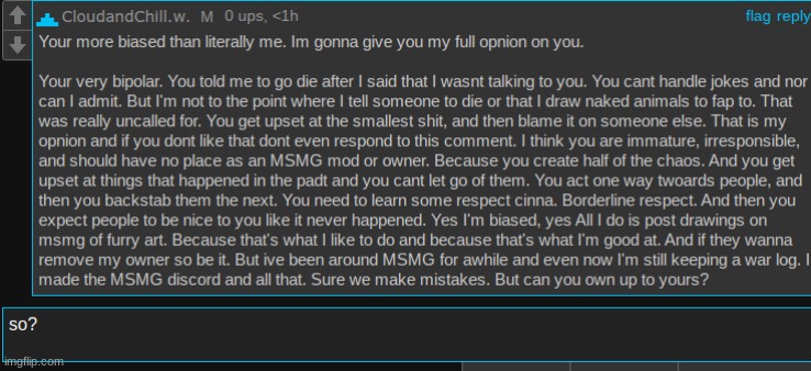but no lol, you cant own up to me, im better than you and i dont waste my life on blues clues ass dogs xd | made w/ Imgflip meme maker