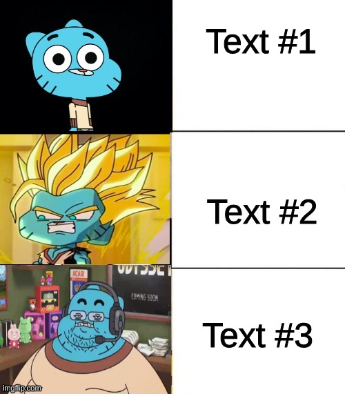 New template | Text #1; Text #2; Text #3 | image tagged in best better blurst but with gumball,new template,the amazing world of gumball | made w/ Imgflip meme maker