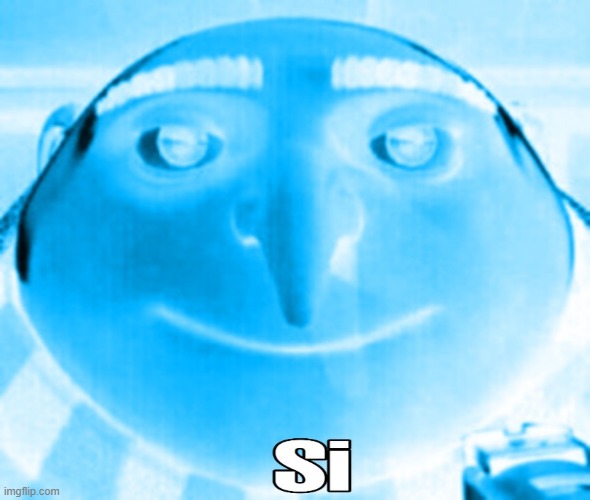 Gru si | image tagged in gru si | made w/ Imgflip meme maker