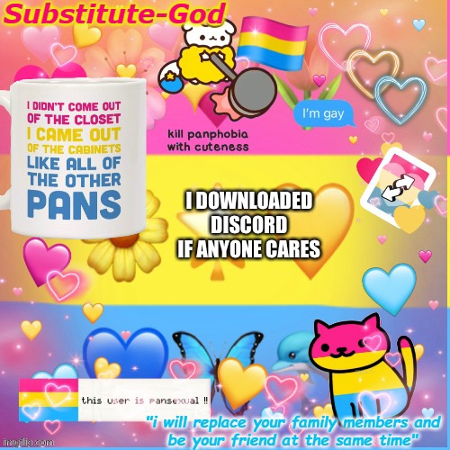 I DOWNLOADED DISCORD IF ANYONE CARES | made w/ Imgflip meme maker