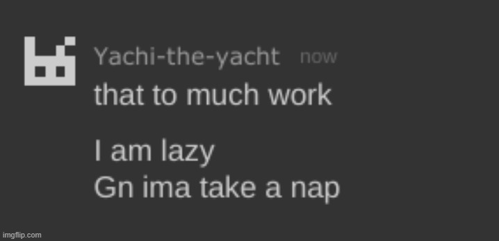 Nap time | image tagged in nap time | made w/ Imgflip meme maker