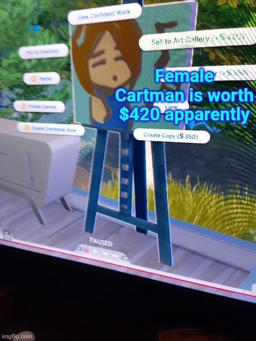 Female Cartman is worth $420 apparently | made w/ Imgflip meme maker
