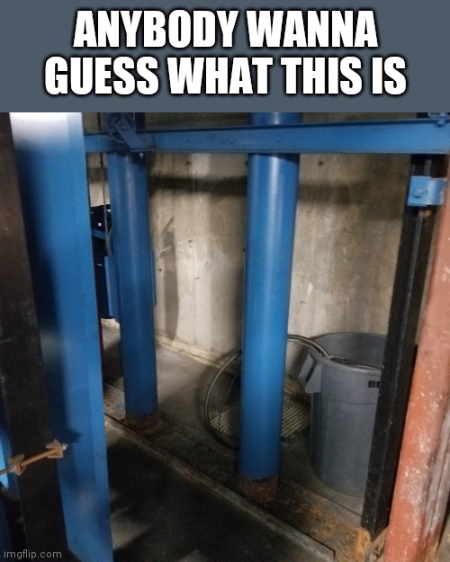 No cap, i went to work w/ my dad | ANYBODY WANNA GUESS WHAT THIS IS | made w/ Imgflip meme maker