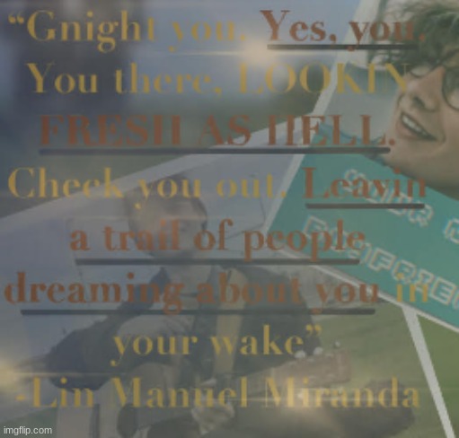 goodnight | made w/ Imgflip meme maker