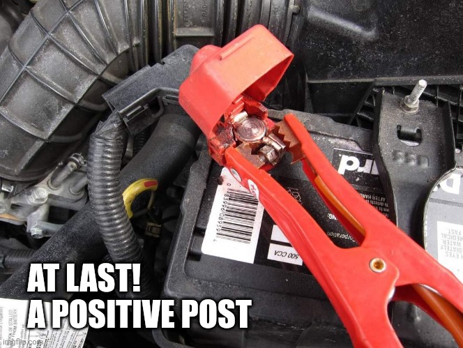 Positive | AT LAST!
   A POSITIVE POST | image tagged in positive post | made w/ Imgflip meme maker