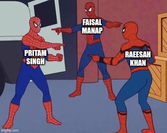 spider man pointing - 3-way | FAISAL
MANAP; PRITAM
SINGH; RAEESAH
 KHAN | image tagged in spider man pointing - 3-way | made w/ Imgflip meme maker