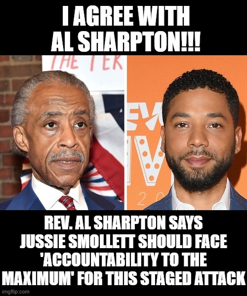 I agree with Al Sharpton! Faking hate crimes should be punished SEVERELY!!! | image tagged in al sharpton,agree,agreed,upvote if you agree,truth | made w/ Imgflip meme maker