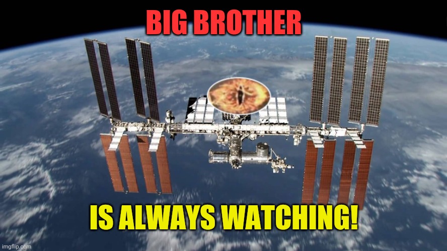 Big brother is watching | BIG BROTHER IS ALWAYS WATCHING! | image tagged in big brother is watching | made w/ Imgflip meme maker