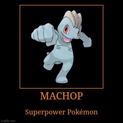 Machop | image tagged in demotivationals,pokemon,machop | made w/ Imgflip demotivational maker