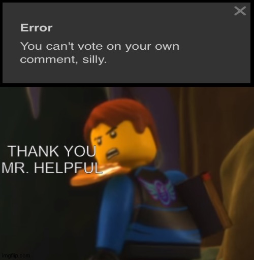 I knew that ok.I misclicked jesus >:( | image tagged in thank you mr helpful | made w/ Imgflip meme maker