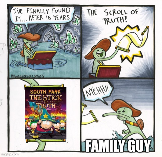 The Scroll Of Truth | FAMILY GUY | image tagged in memes,the scroll of truth | made w/ Imgflip meme maker