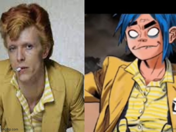 Day92 of making memes from random photos of characters I love until I love myself | image tagged in david bowie,gorillaz,twinsies | made w/ Imgflip meme maker