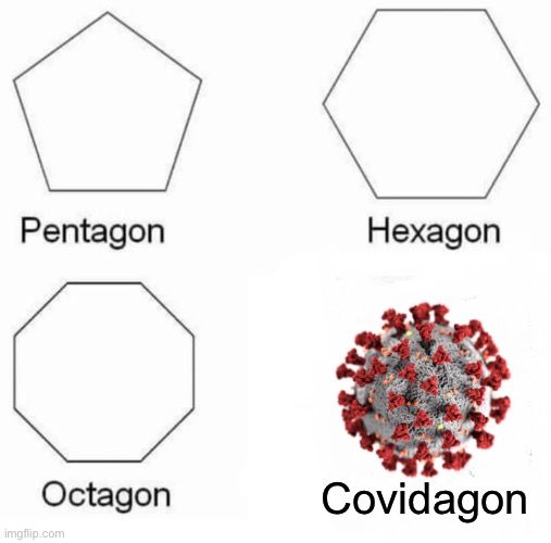 Covidagon | Covidagon | image tagged in funny memes,covid-19,funny | made w/ Imgflip meme maker