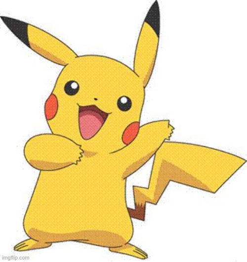 I posted a random pikachu cuz i was bored | image tagged in pokemon | made w/ Imgflip meme maker