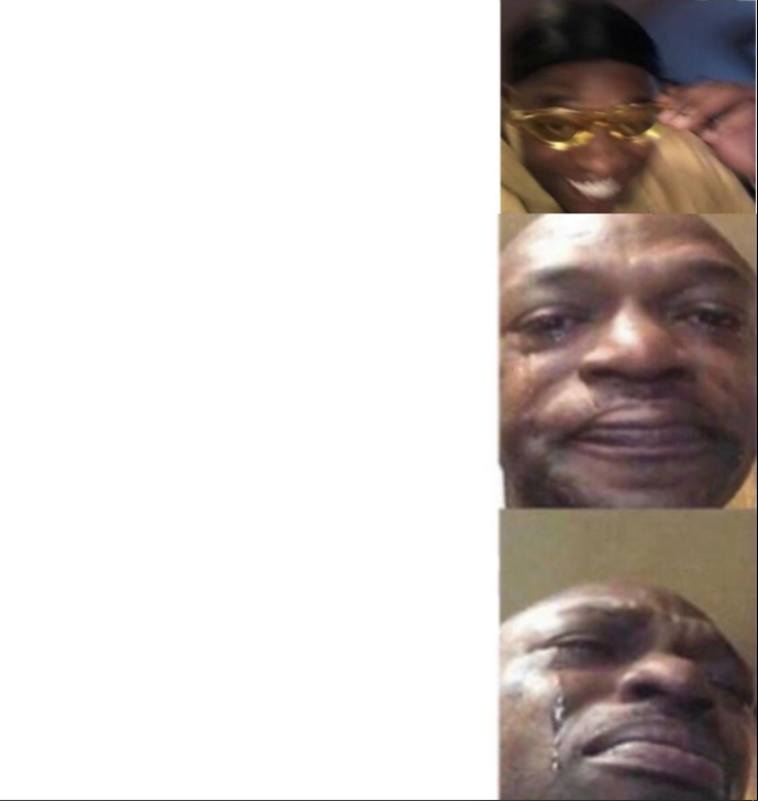 Black Guy Happy then Crying Blank Meme Template