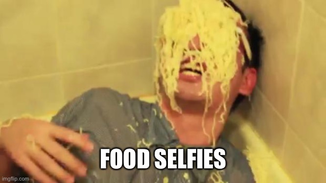 Ramelfies? | FOOD SELFIES | image tagged in filthy frank with ramen noodles on his face,ramen,selfie | made w/ Imgflip meme maker