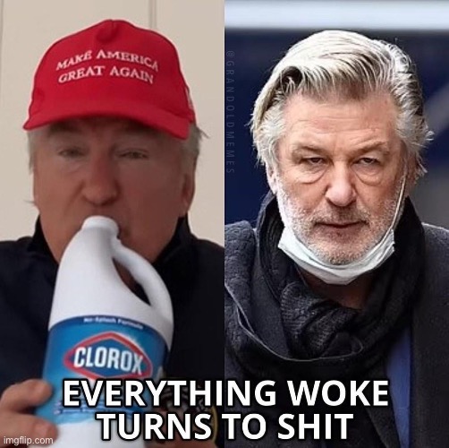 image tagged in alec baldwin,liberals,woke,memes | made w/ Imgflip meme maker