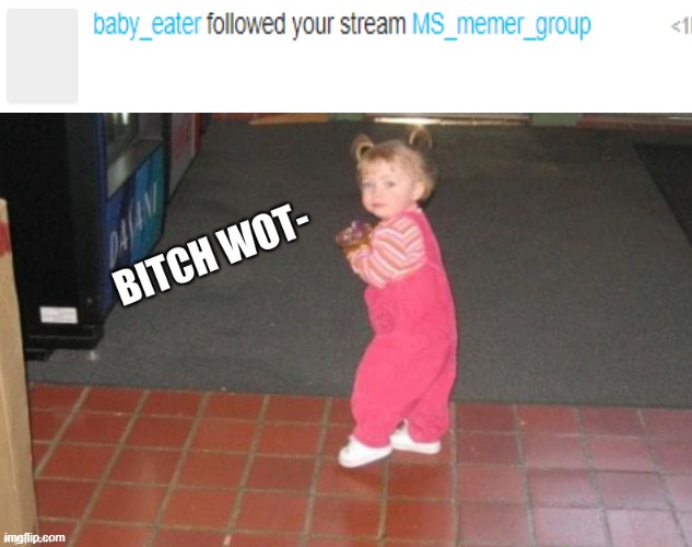 image tagged in lil yachi bitch wot- | made w/ Imgflip meme maker