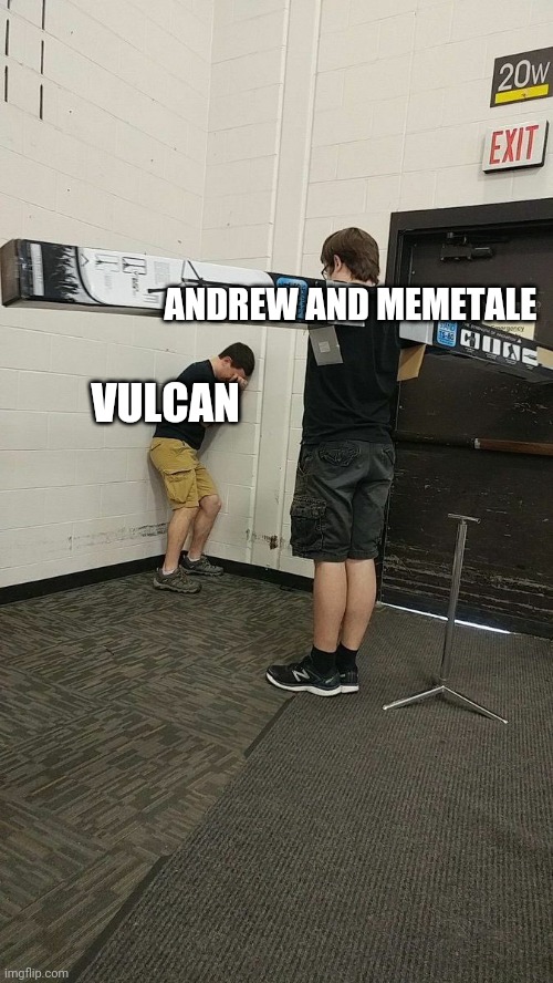 Context: Volcano ass mf committed assault and Andrews child, and he along with Memetale killed him :p | ANDREW AND MEMETALE; VULCAN | image tagged in dominance | made w/ Imgflip meme maker