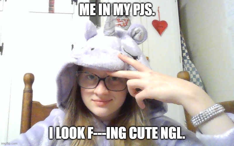 Imma in meh pajamas. (Bored so I did this.) | ME IN MY PJS. I LOOK F---ING CUTE NGL. | image tagged in pajamas,furry | made w/ Imgflip meme maker