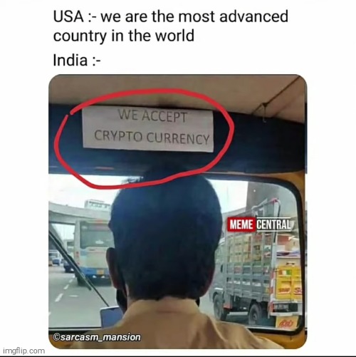 He's a Rickshaw Driver lol | image tagged in india,cryptocurrency,funny,lol,usa | made w/ Imgflip meme maker