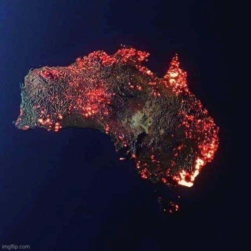 Burning Austrailia | image tagged in burning austrailia | made w/ Imgflip meme maker