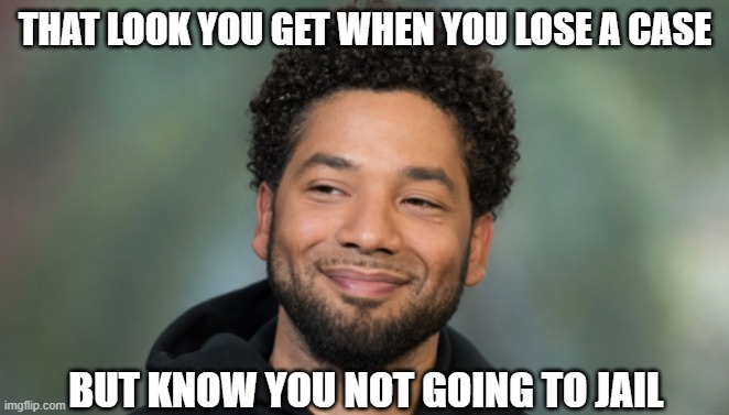 Jussie Guilty | THAT LOOK YOU GET WHEN YOU LOSE A CASE; BUT KNOW YOU NOT GOING TO JAIL | image tagged in jussie smollett,funny,hollywood liberals,hoax,flies,jail | made w/ Imgflip meme maker