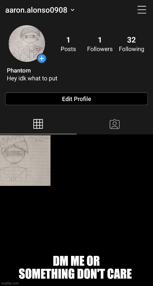 Insta? | DM ME OR SOMETHING DON'T CARE | made w/ Imgflip meme maker