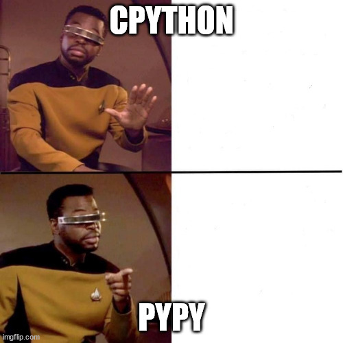 Levar Burton Hotline Bling | CPYTHON; PYPY | image tagged in levar burton hotline bling,adventofcode | made w/ Imgflip meme maker