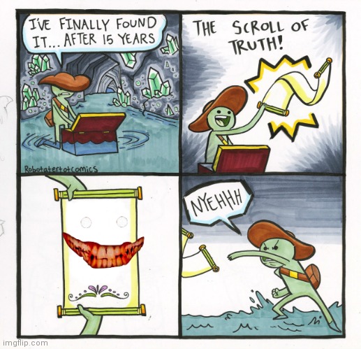 help me | image tagged in memes,the scroll of truth | made w/ Imgflip meme maker