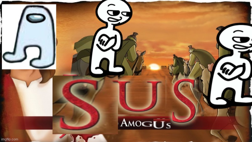 sus amogus | image tagged in sus,amogus,jesus christ | made w/ Imgflip meme maker
