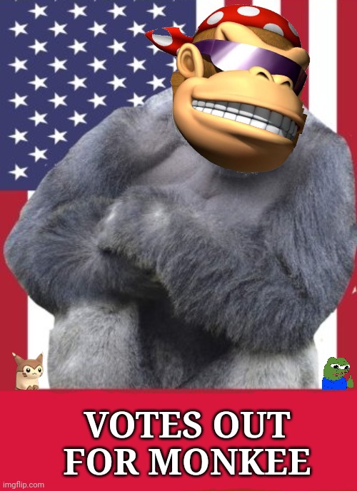 New template |  VOTES OUT FOR MONKEE | image tagged in common sense,party,votes out for monkee | made w/ Imgflip meme maker